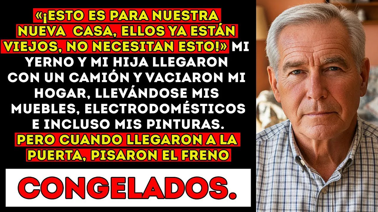 Mi Yerno Y Mi Hija Vinieron A Mi Casa Con Un Camión： Se Llevaron Todo De La Casa—Y Justo Después Yo…