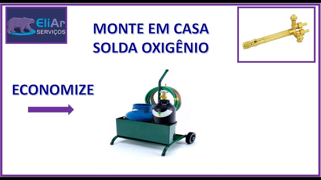 PPU - Solda Oxi-GLP - Monte em Casa