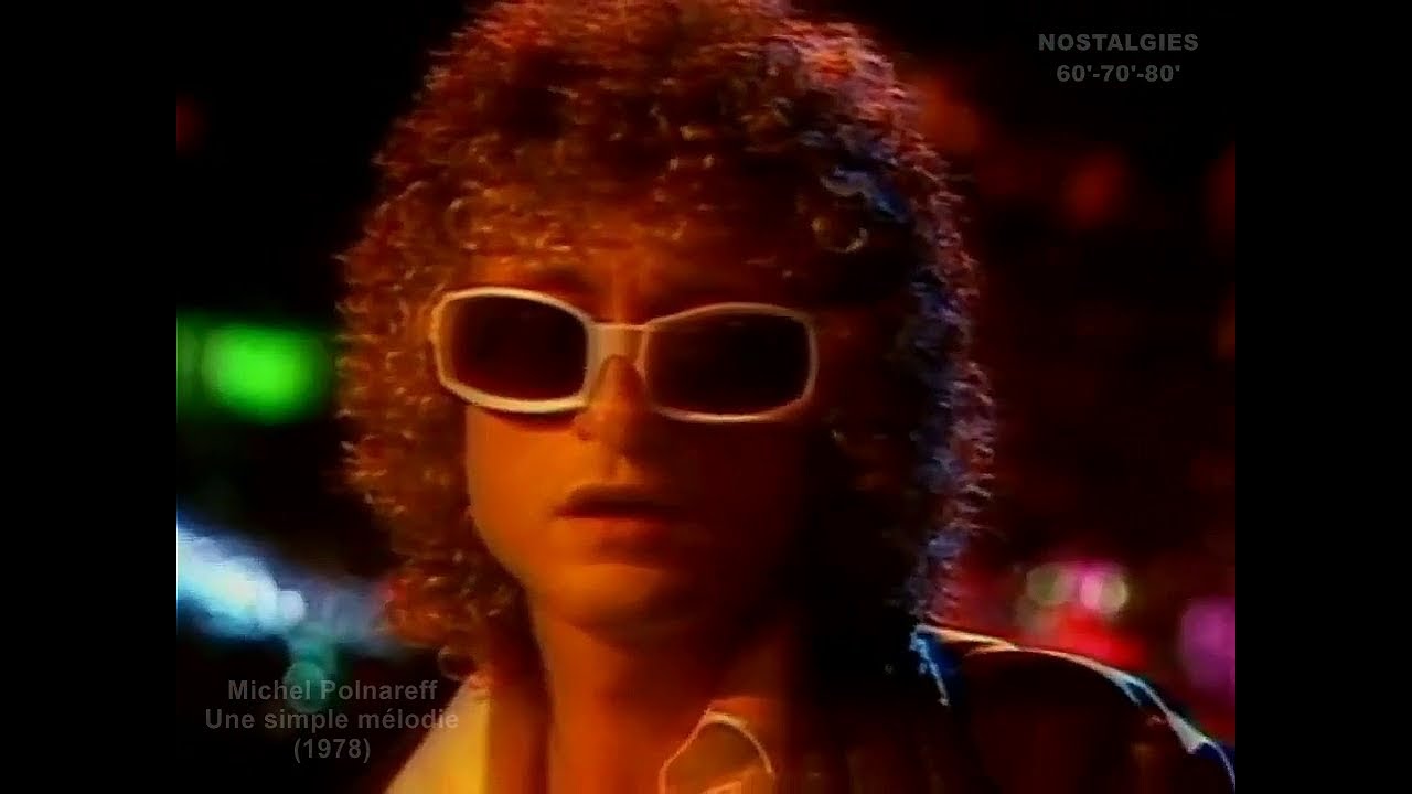 Michel Polnareff - Une simple mélodie (1978)