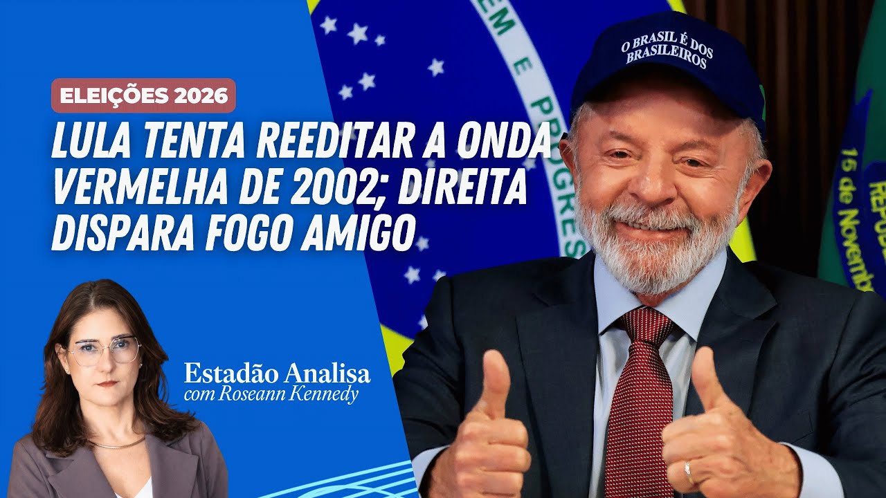 Lula tenta reeditar a onda vermelha de 2002; direita dispara fogo amigo | Estadão Analisa