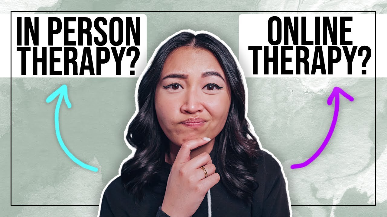 In Person vs. Online Therapy