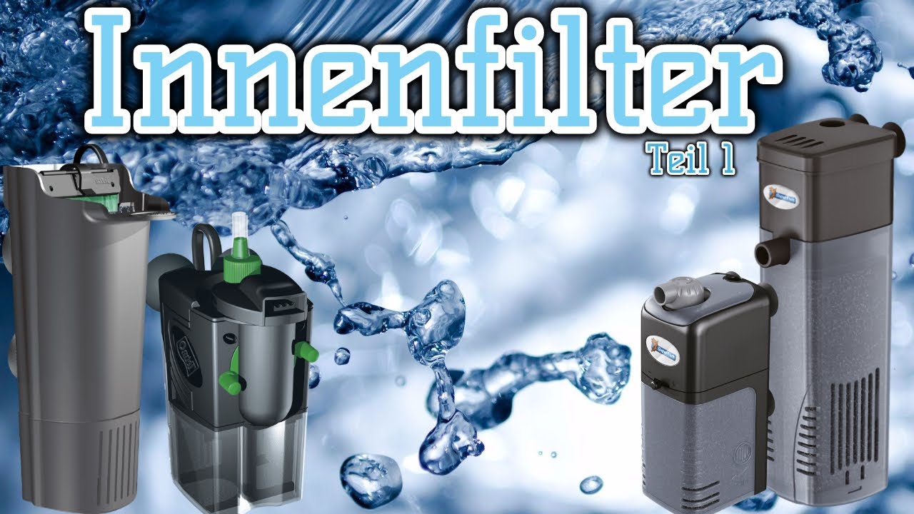 Innenfilter | Modelle und ihre Unterschiede | Teil 1/2 | Aquarientechnik