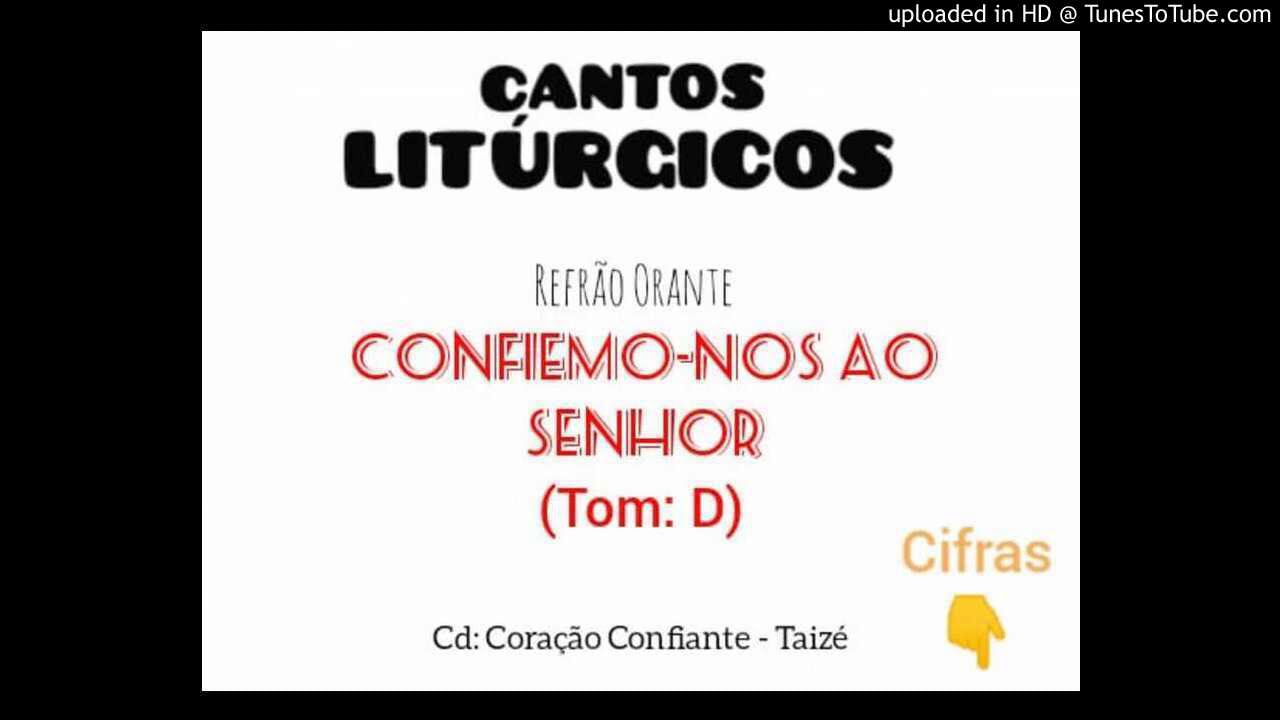 Confiemo-nos ao Senhor (Refrão Orante)