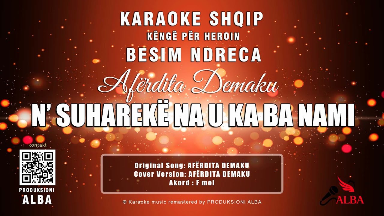 Karaoke Shqip- N' SUHAREKË NA U KA BA NAMI (Cover AFËRDITA DEMAKU)