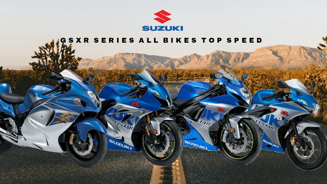 Suzuki GSX R150 R600 R750 R1000R 1300R Hayabusa Top Speed