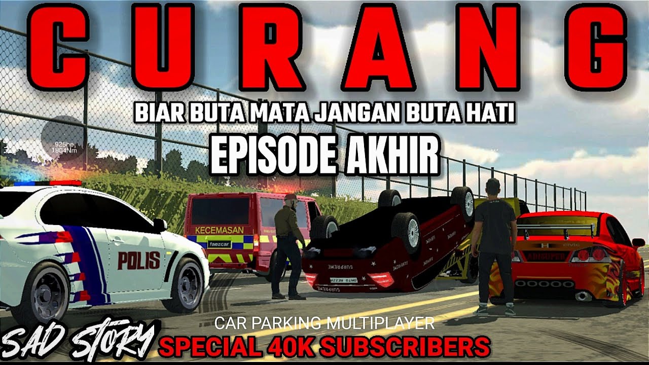 CURANG EPISODE AKHIR |perempuan tak cukup satu lelaki |car parking multipalyer