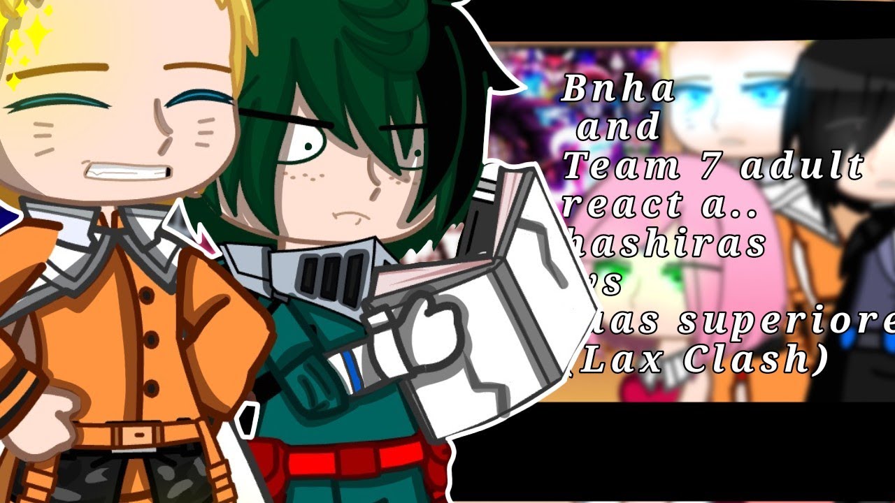 Bnhaxteam 7 react a..(Hashiras vs luas superiores)-Lexclash-