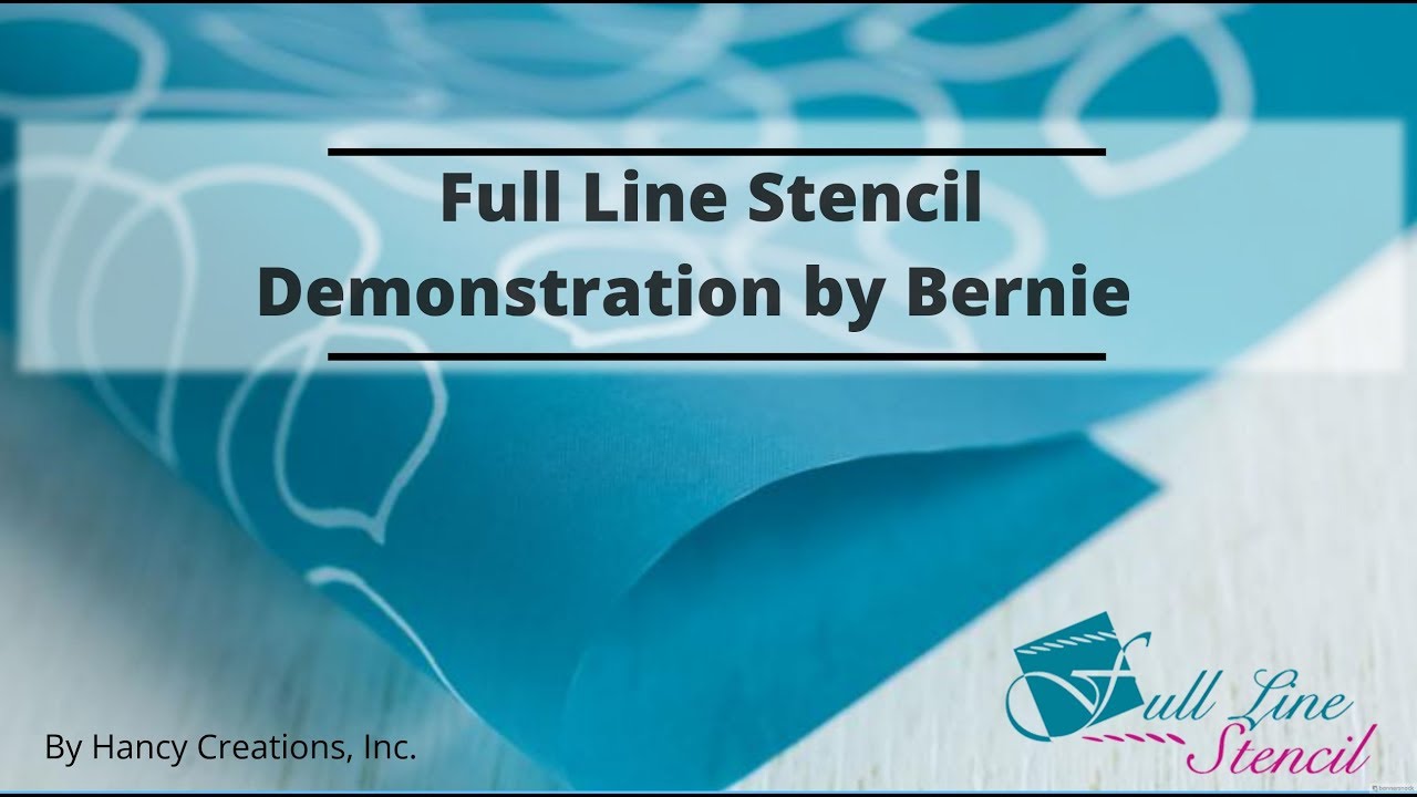 Full Line Stencil Demonstration by Bernie