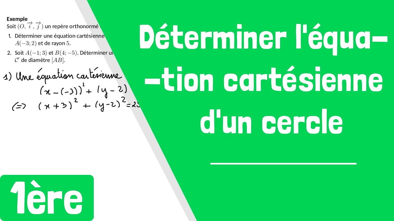 Comment déterminer l'équation cartésienne d'un cercle ?