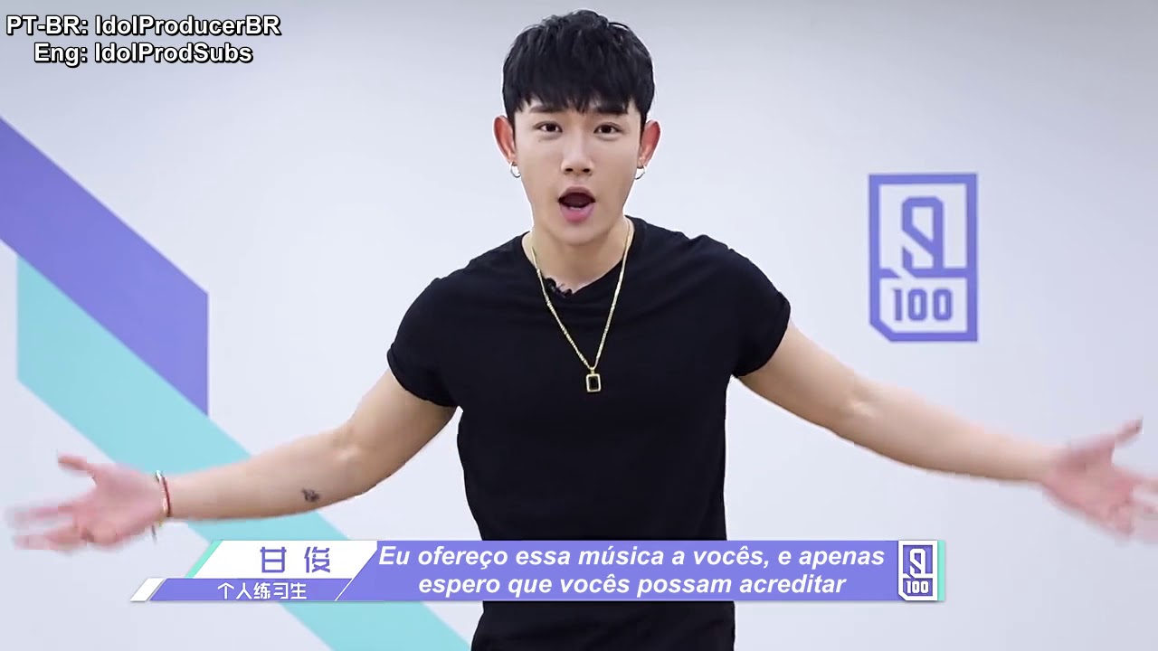 [LEGENDADO PT-BR] Gan Jun (甘俊) | Vídeo de Apresentação | Idol Producer 《偶像练习生》