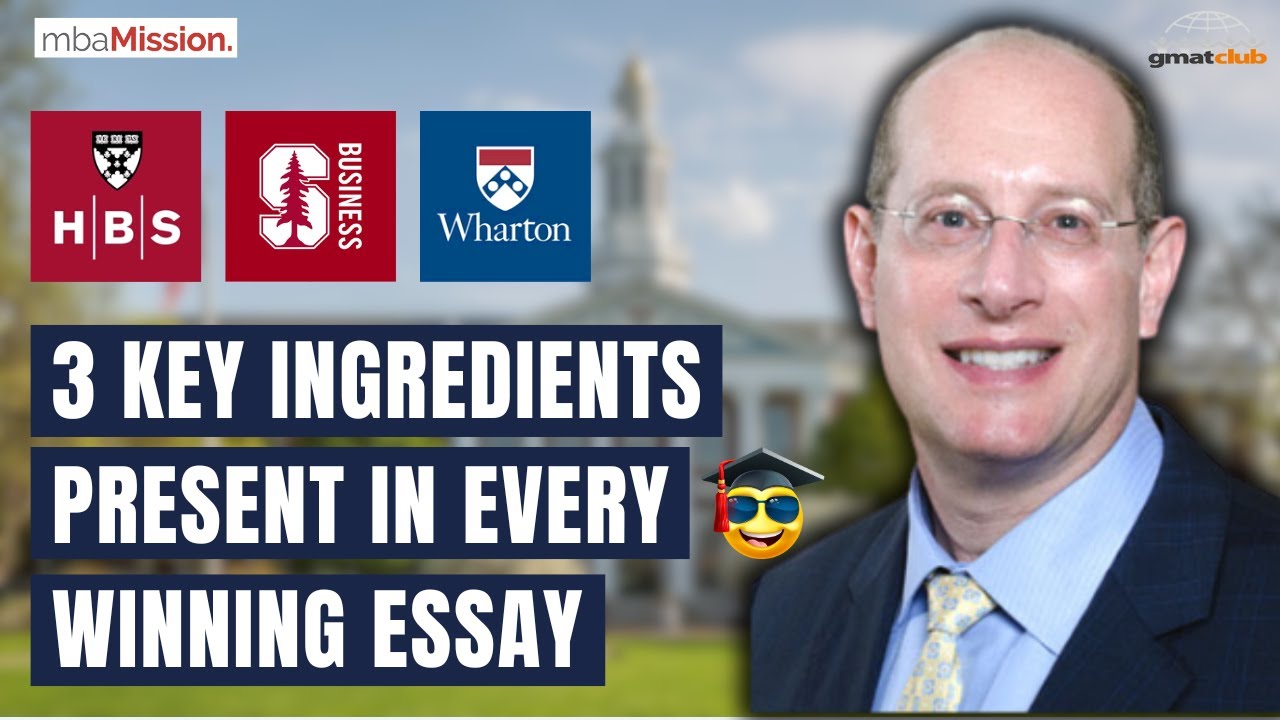 3 Elements that Make Your Harvard, Stanford, & Wharton MBA Application Essays Standout