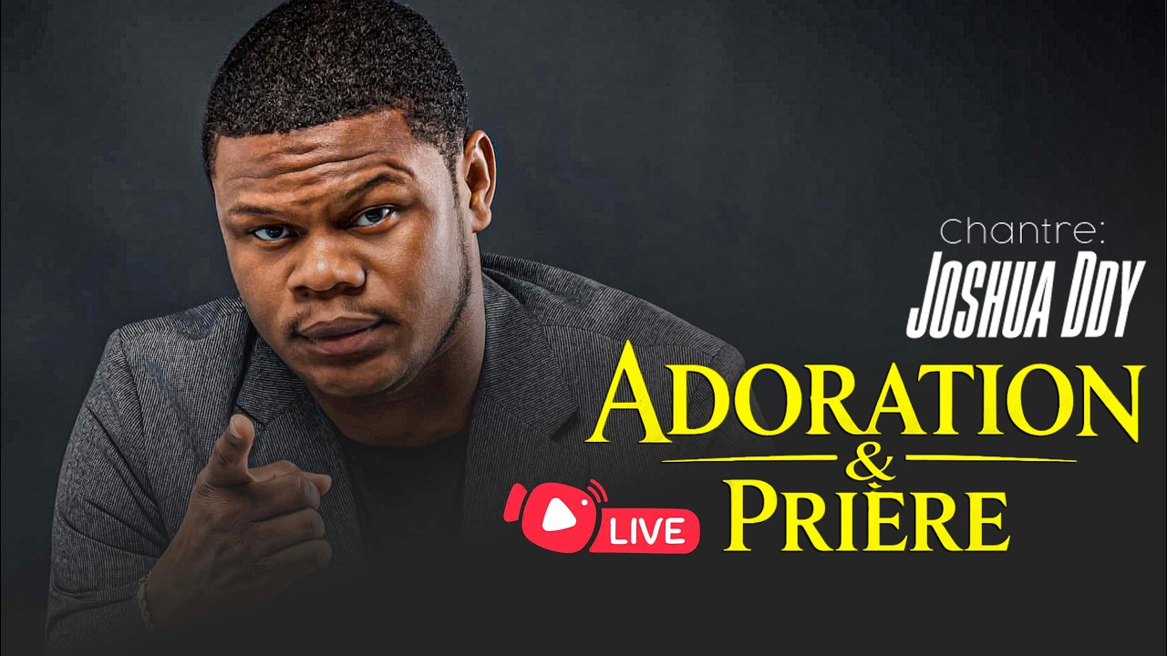 ADORATION Et PRIERE en DIRECT
