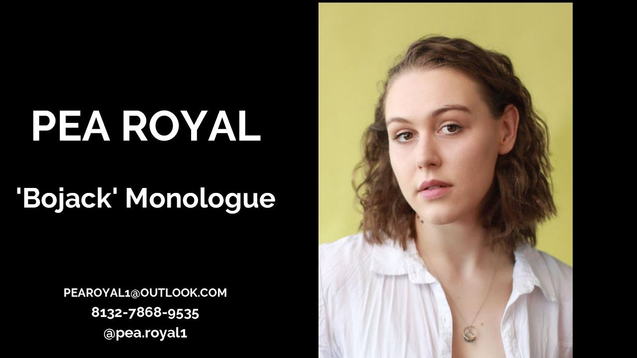 PEA ROYAL ~  Bojack Monologue