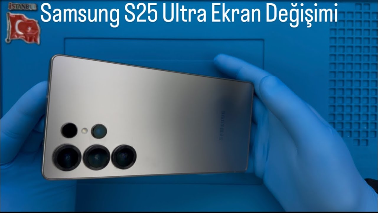 Samsung Galaxy S25 Ultra Ekran Değişimi 🇹🇷