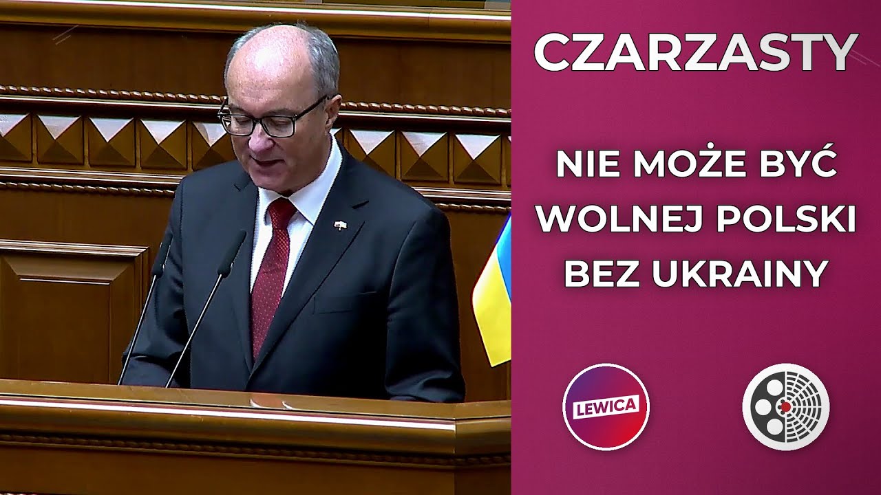 Włodzimierz Czarzasty: Nie może być wolnej Polski bez wolnej Ukrainy