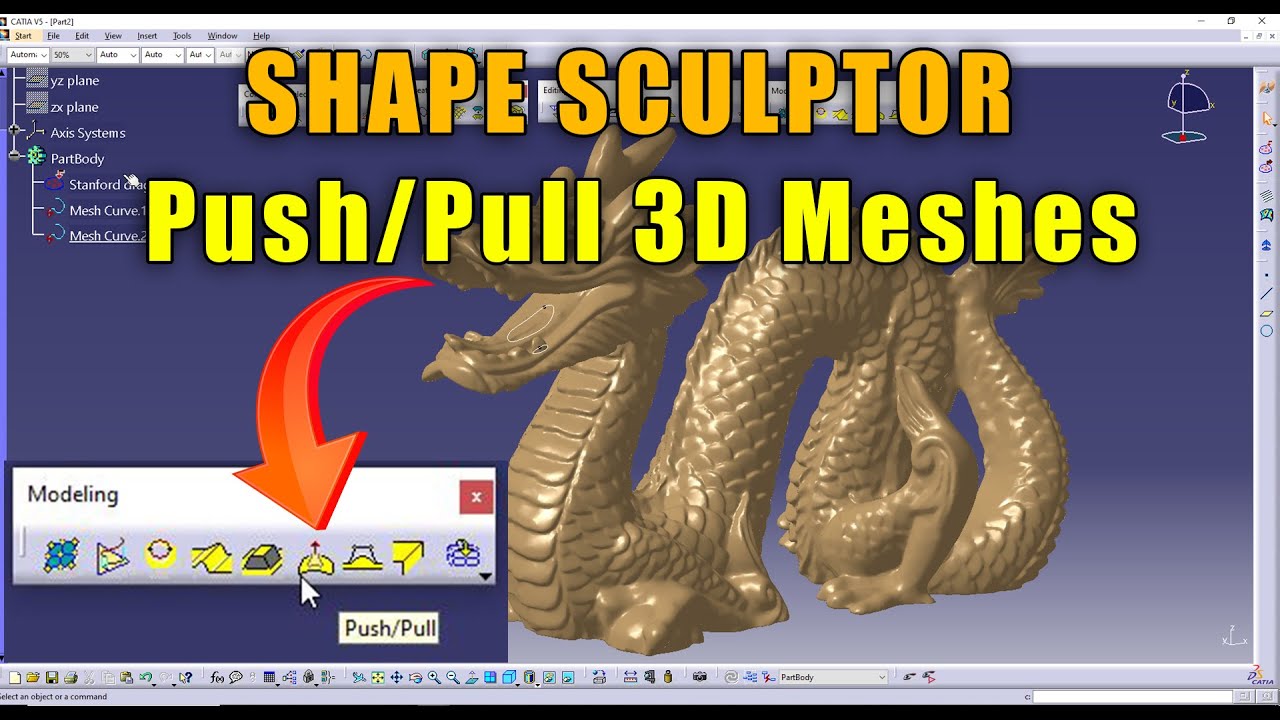 CATIA V5 - how to Push and Pull 3D meshes