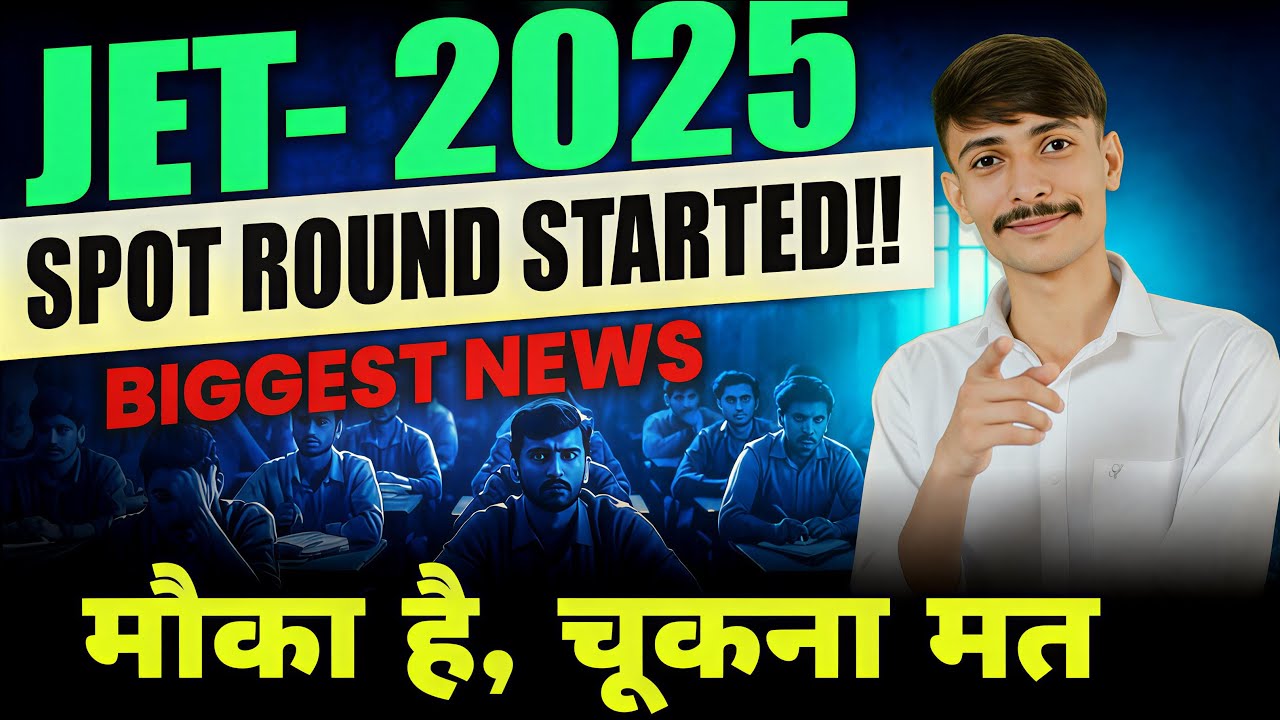 JET 2025 Counseling Update | Spot Round कैसे भरें? | Karmveer Series | TILAK HiTech Classes