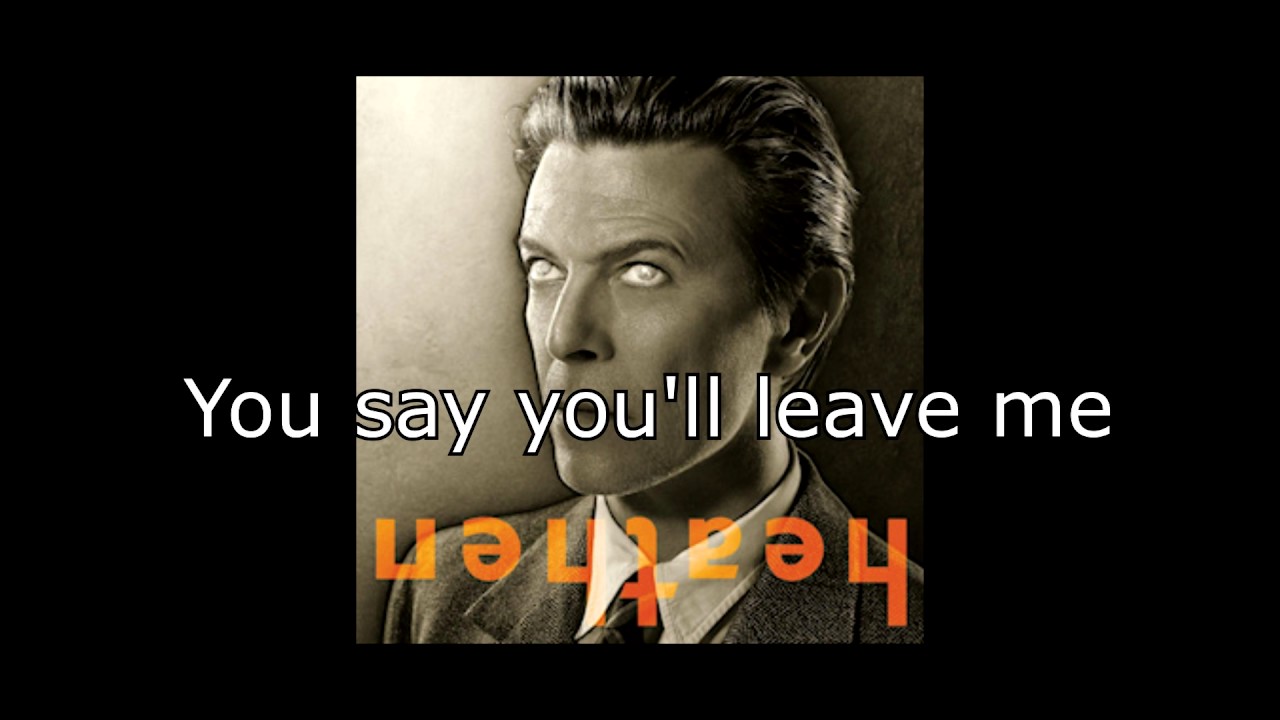 Heathen (The Rays) | David Bowie + Lyrics