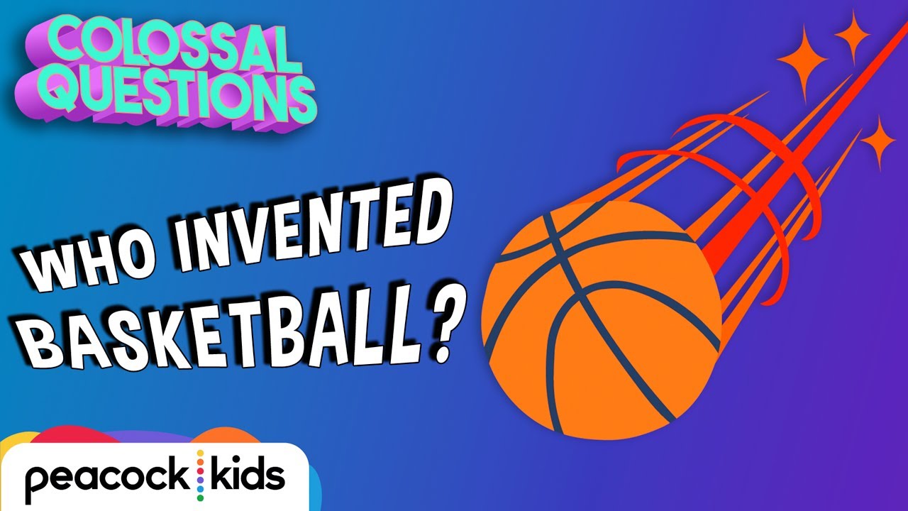Who Invented Basketball? | COLOSSAL QUESTIONS