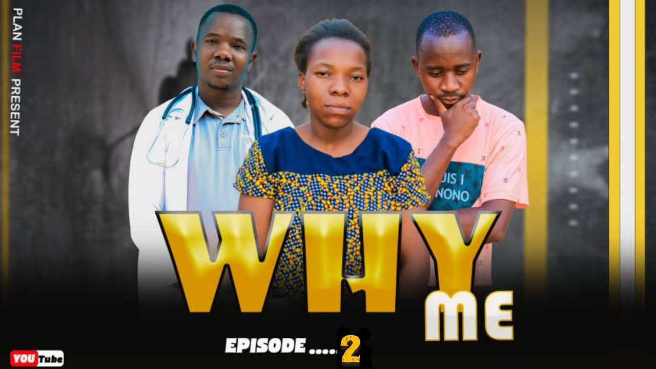 WHY ME ep 2