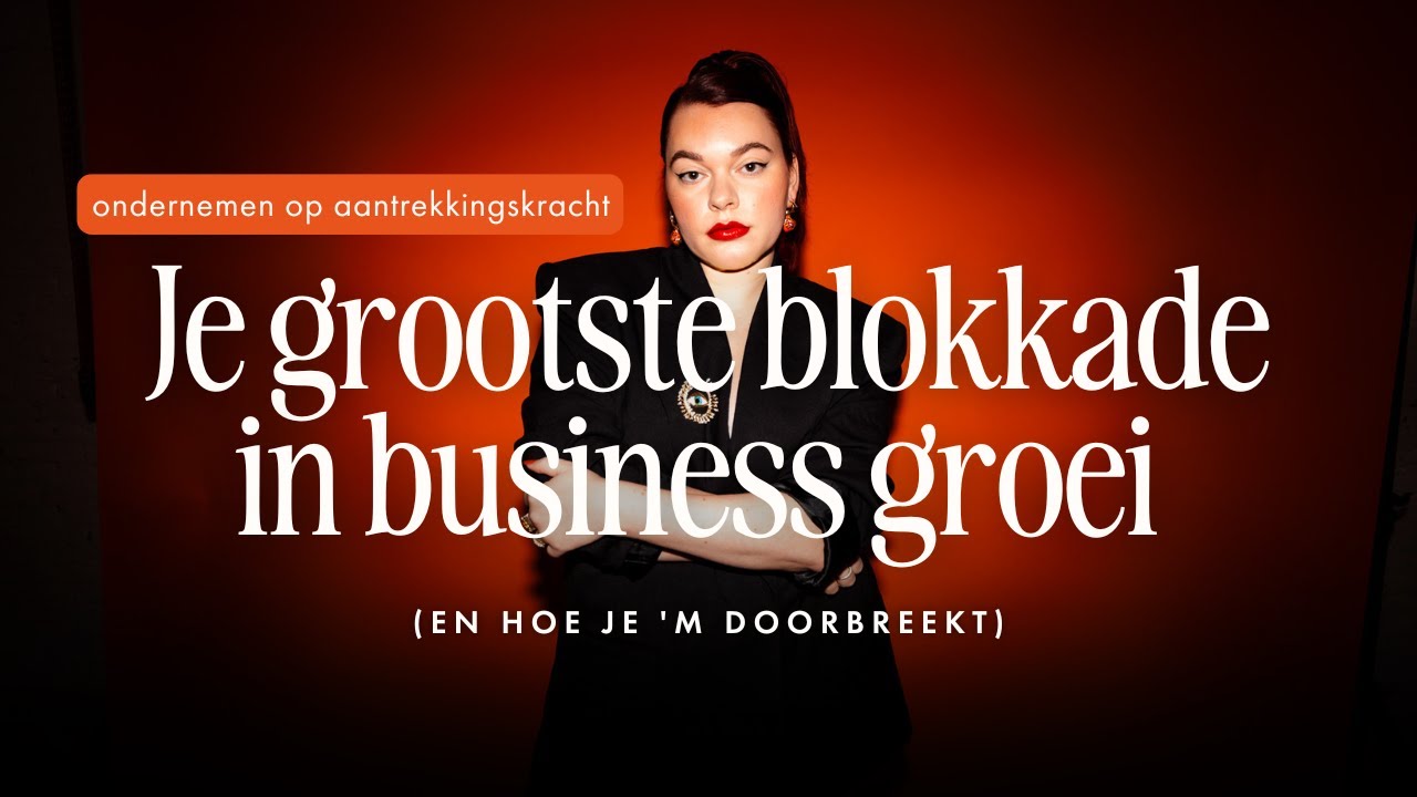 Je grootste blokkade in je business groei
