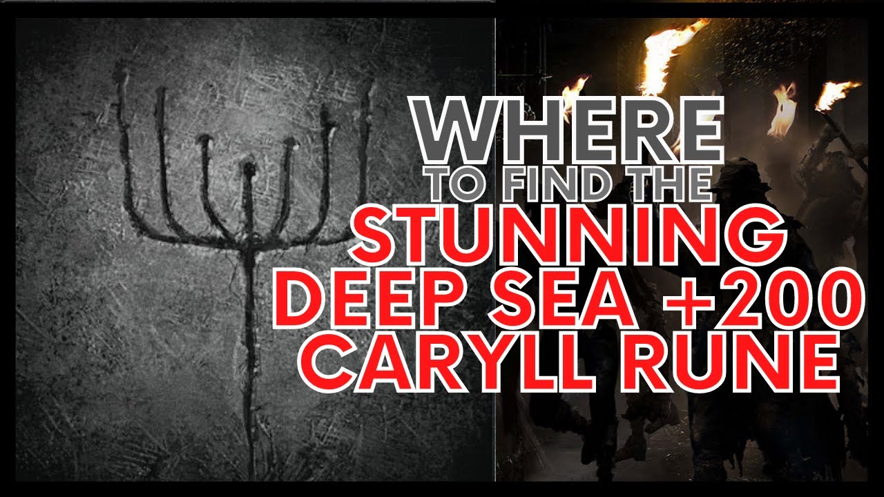 BLOODBORNE: WHERE TO FIND THE TIER 2 STUNNING DEEP SEA +200 CARYLL RUNE