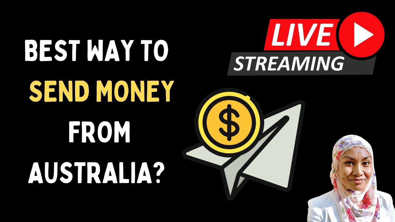 Best way to send money from Australia - Wise Bank (vs Western Union, PayPal, Money Gram & more)