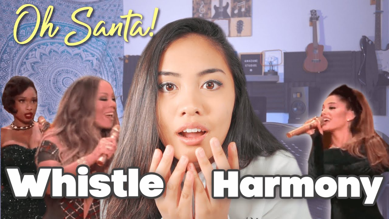 I Sing Both Whistles in “Oh Santa” 😳
