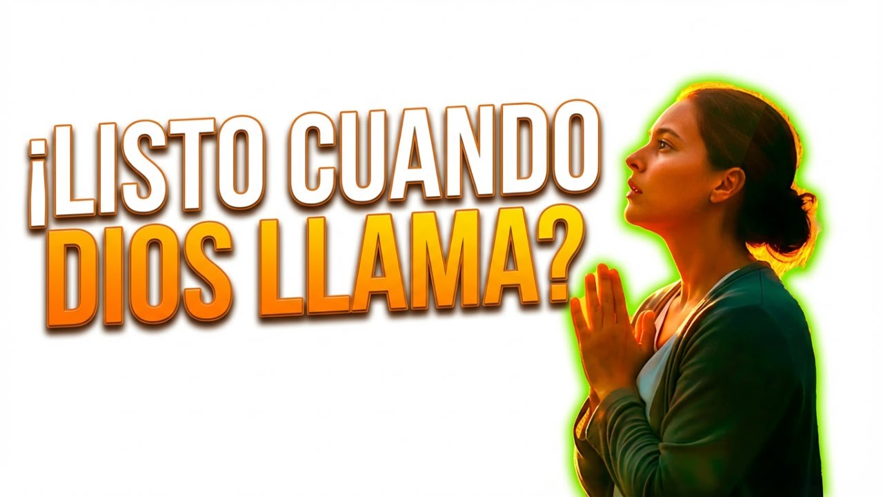 ¿Estás LISTO Cuando Dios Llama?