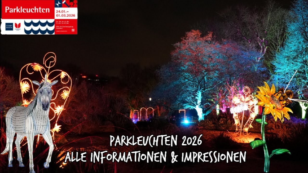 Parkleuchten 2026 - Grugapark Essen - Alle Informationen & Impressionen