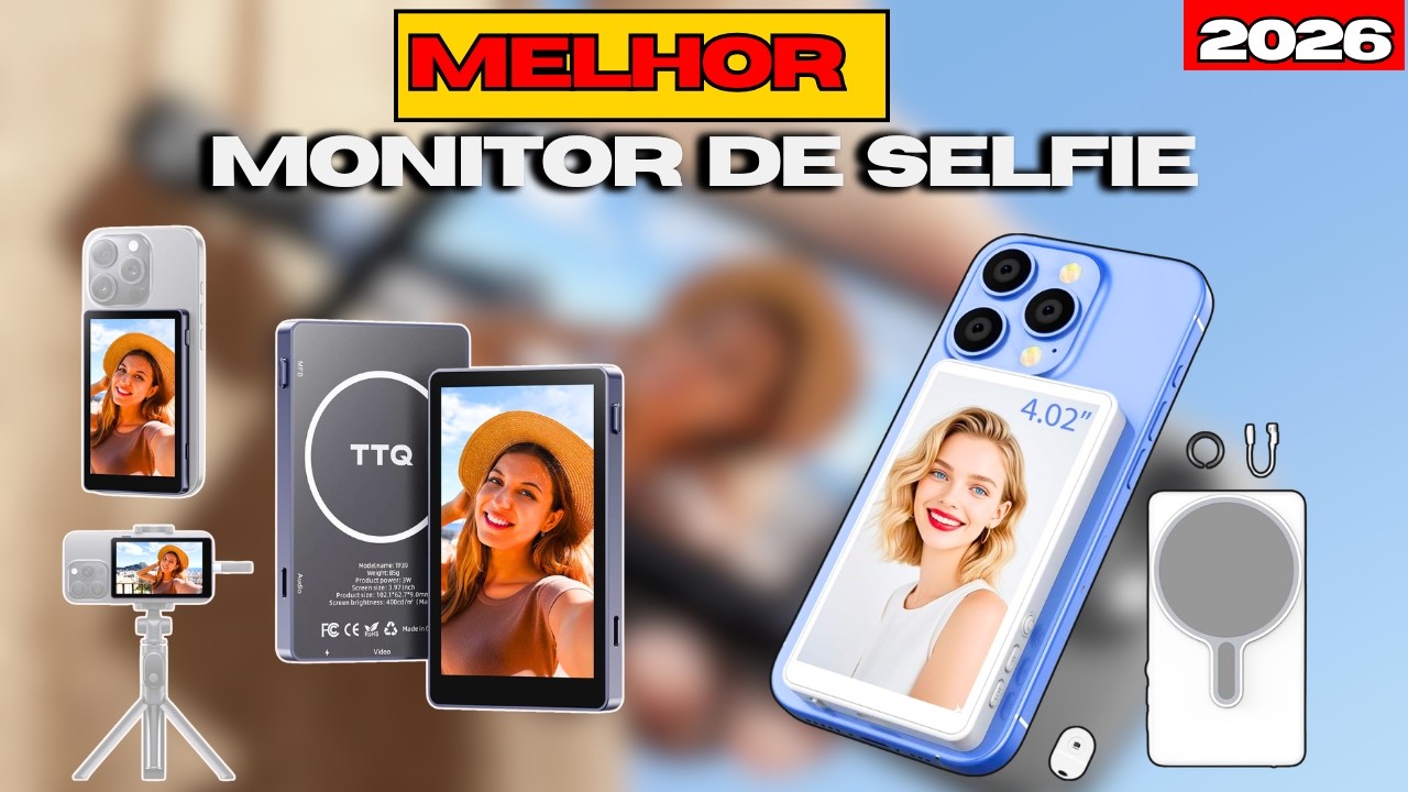 Melhor Monitor de Selfie 2026  I Qual Comprar Para Gravar Com Câmera Traseira