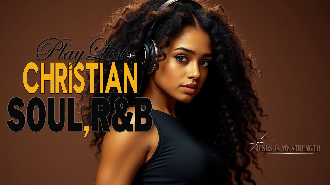 Bible R&B Worship To Heal the Soul | Prayer, Meditation & Reflection Gospel Songs
