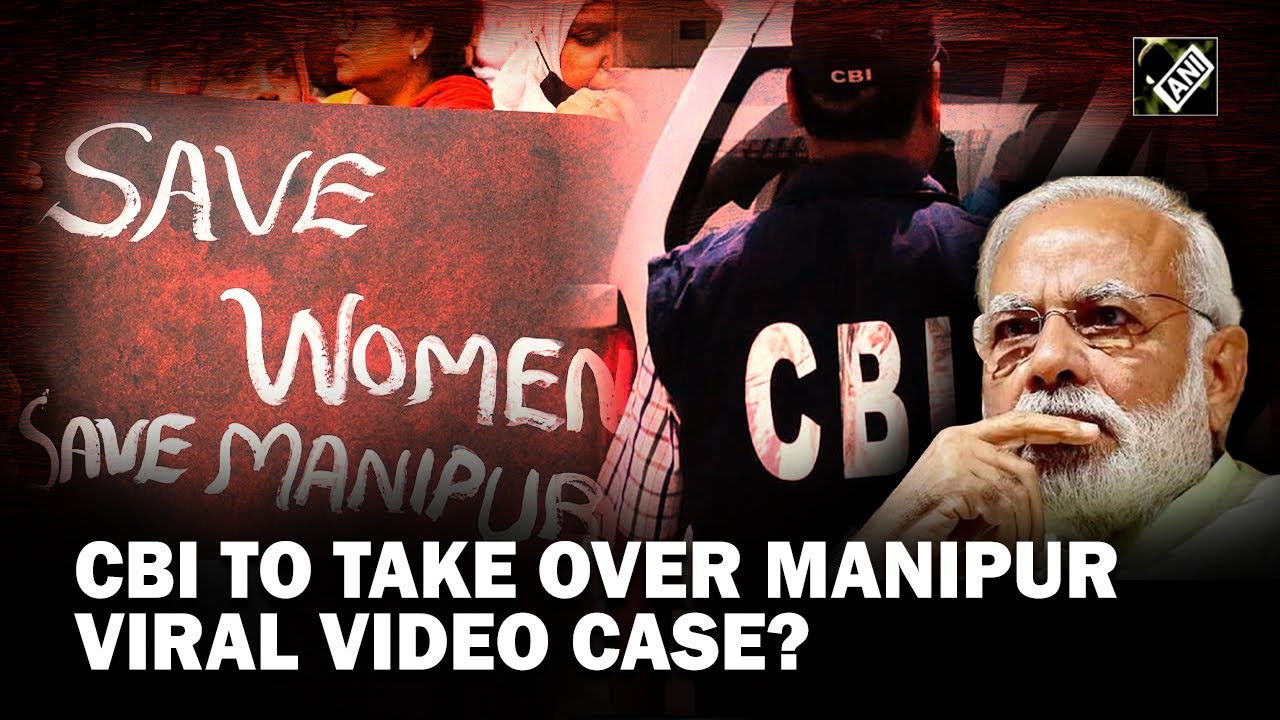 Centre to refer Manipur viral video case to CBI; appeals SC for trial outside state