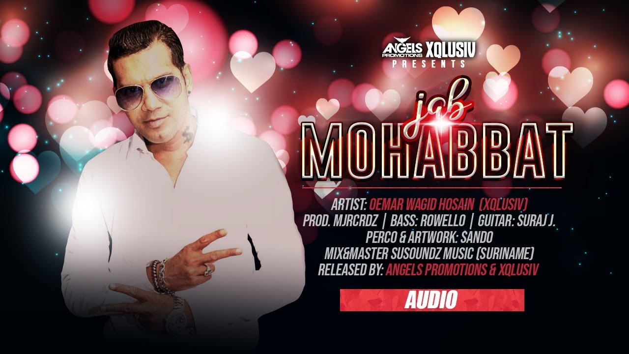 JAB MOHABBAT - OEMAR WAGID HOSAIN - ANGELS PROMOTIONS • XQLUSIV (AUDIO)