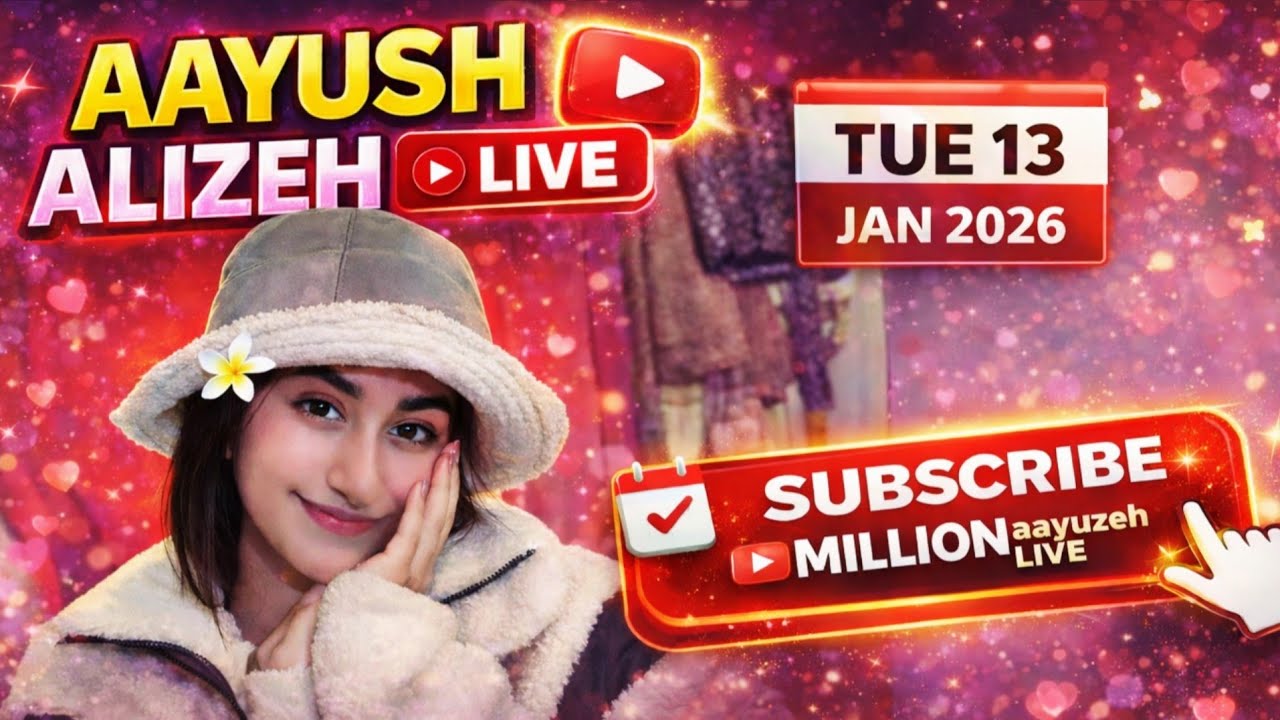 AAYUSH ALIZEH LIVE ❤️ | AAYUSH ALIZEH : TUE 13 JAN 2026 FULL HD LIVE #alizehjamali