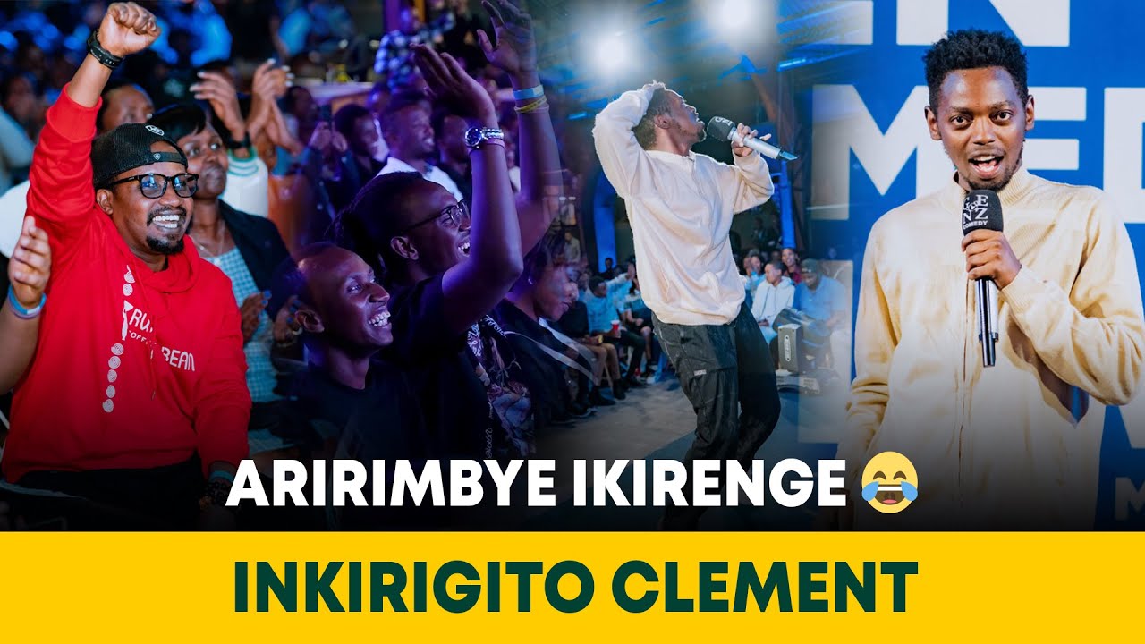 😂😂 MBEGA GUSEKA WEE 😂😂 INKIRIGITO CLEMENT AKOZE INDIRIMBO MU NKIRIGITO ABANTU BARASEKA CYANE !! 😂😂