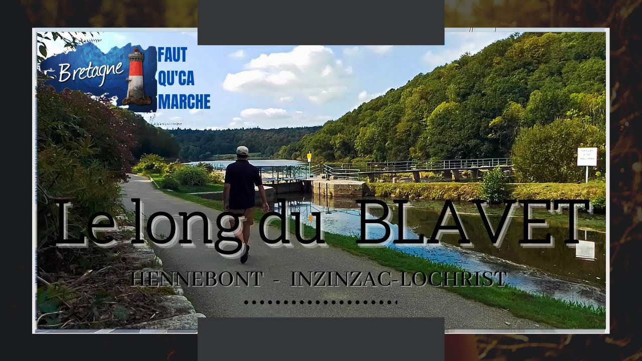 Randonnée dans le Morbihan . Le long du Blavet