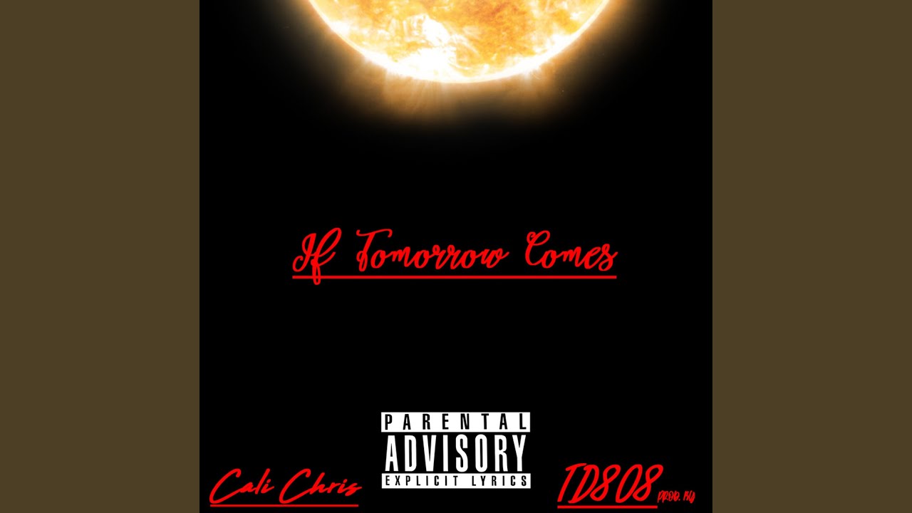 If Tomorrow Comes