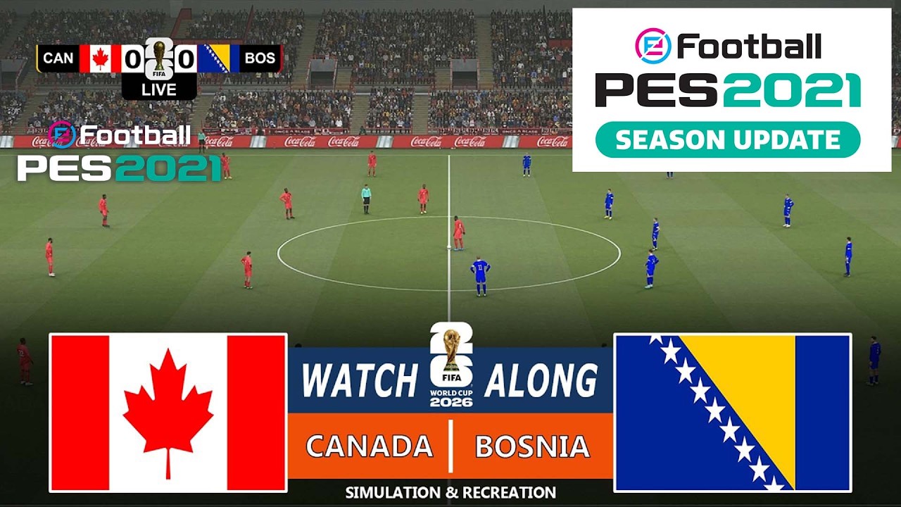 🔴LIVE : Canada vs Bosnia & Herzegovina | World Cup 2026 | Video Game - Simulation