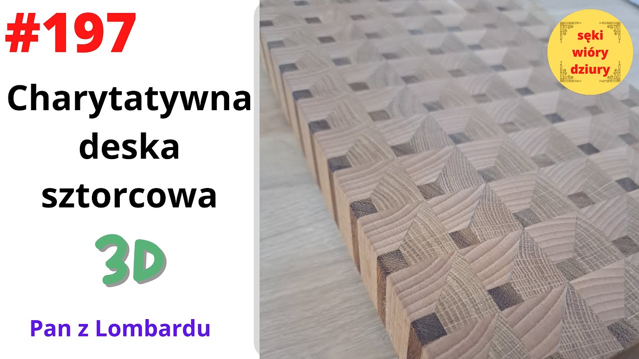 #197 Charytatywna deska sztorcowa 3D. Pan z Lombardu