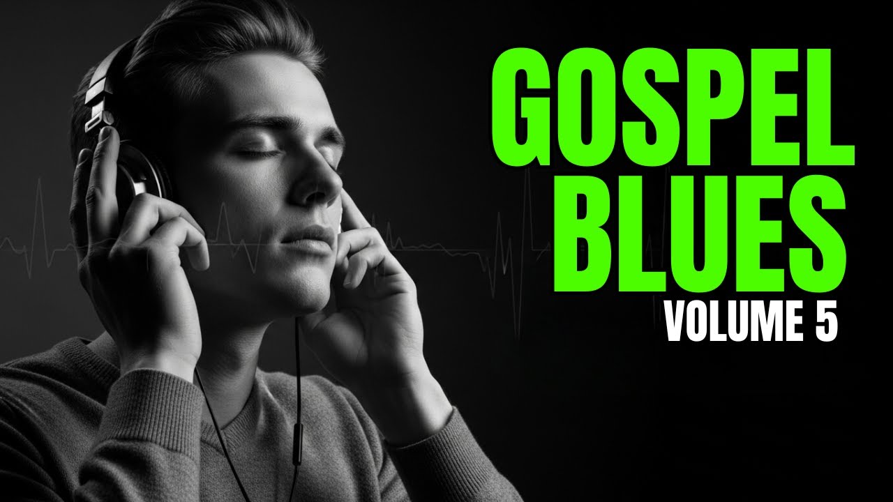 Gospel Blues para o Dia a Dia – Volume 5 | Melodias Que Acalmam a Alma Enquanto Você Trabalha 🎶
