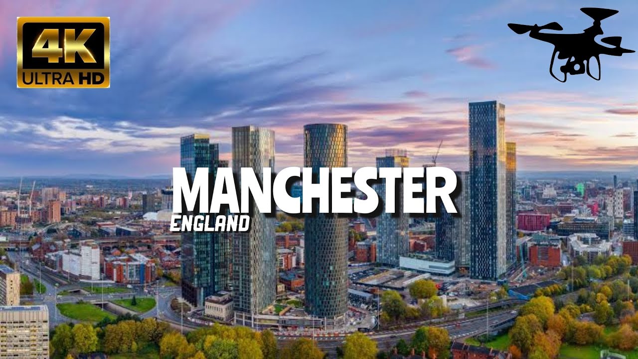 Manchester, England In 4K By Drone - Amazing View Of Manchester, England 