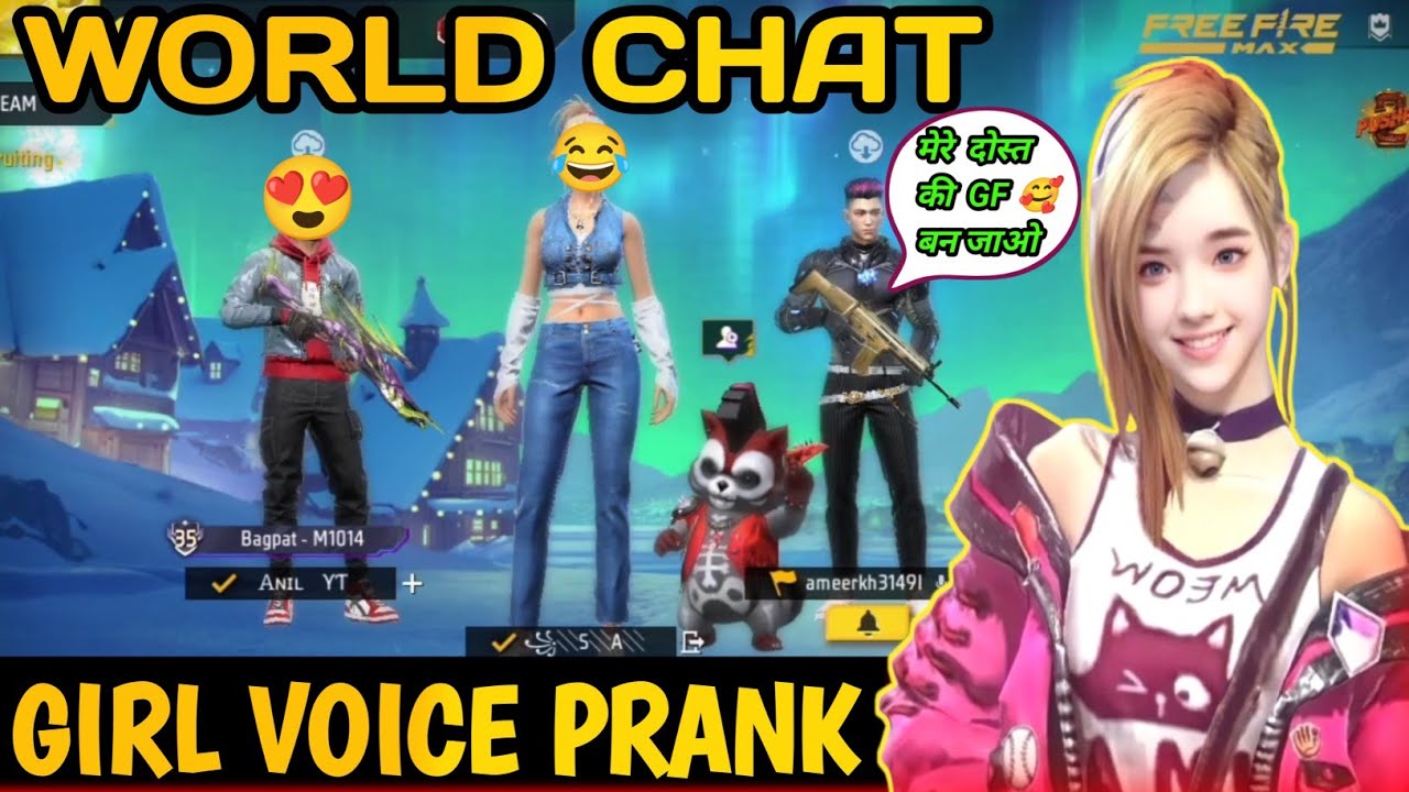 free fire girl voice prank 🔥Sapna ji Girlfriend Banogi 😍World Chat Girl Prank || GARENA FREE FIRE ||
