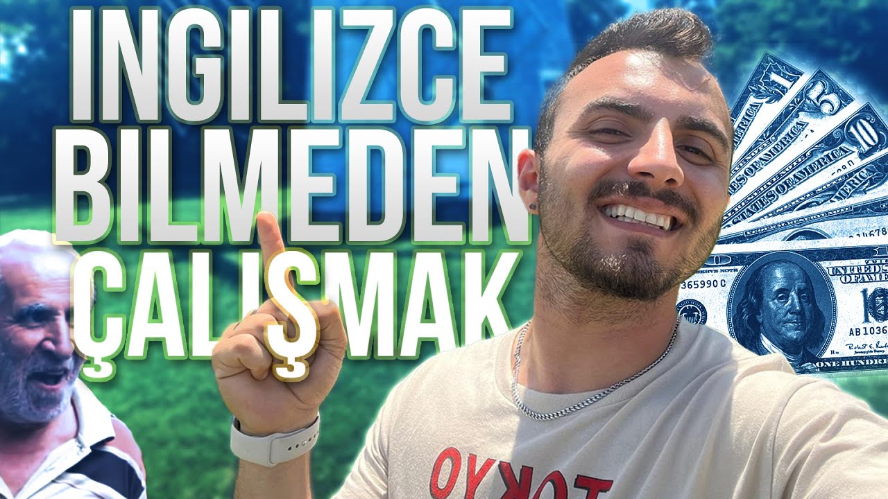 Amerika'da İngilizce Bilmeden Çalışmak! (AMERİKA'DA YAŞAM)
