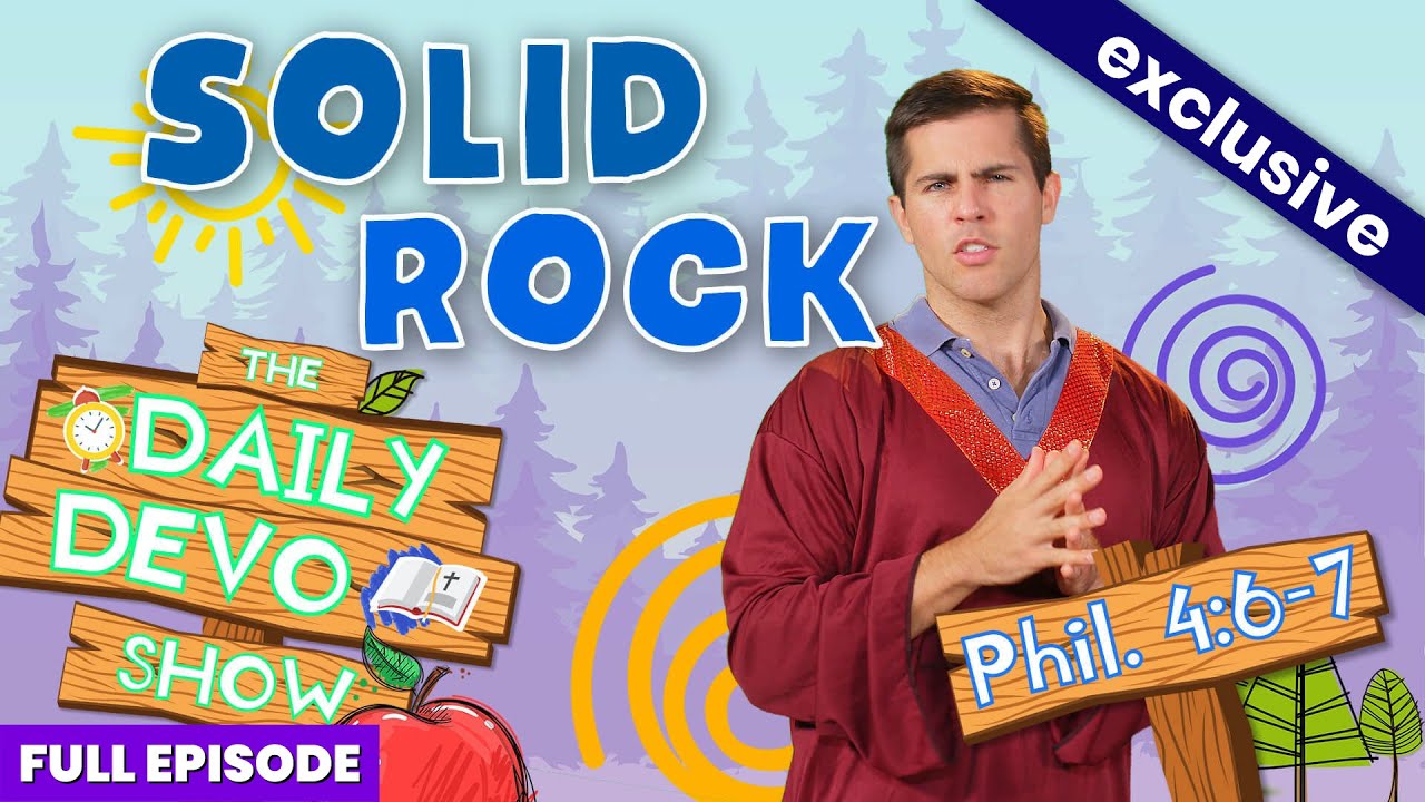 Solid Rock 🪨 | Daily Devo FULL EPISODE | Yippee Kids TV