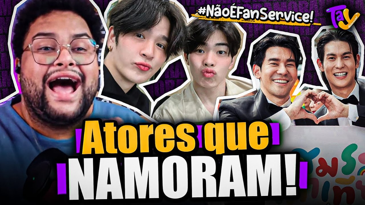 ATORES BOYS LOVES QUE NAMORAM! - Especial Dia Dos Namorados 😍💖🌈 | TaY