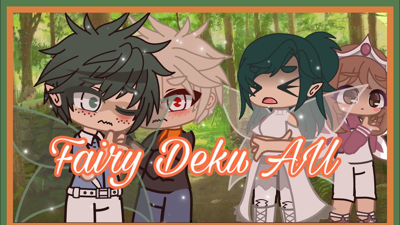 || Fairy Deku AU || BkDk || gcmm ||