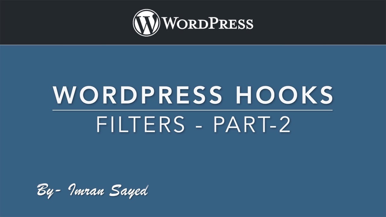 WordPress Hooks Action and Filters - Filters - Part 3