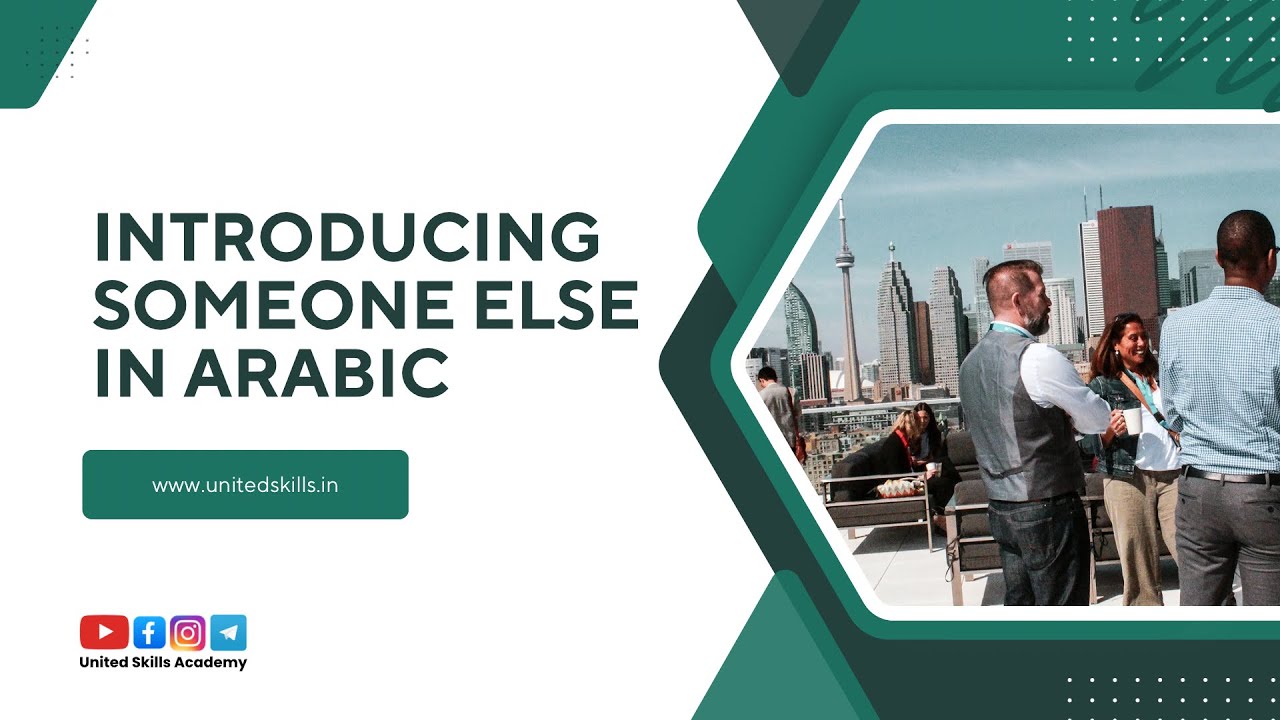 Chapter 3- Introducing someone else in Arabic