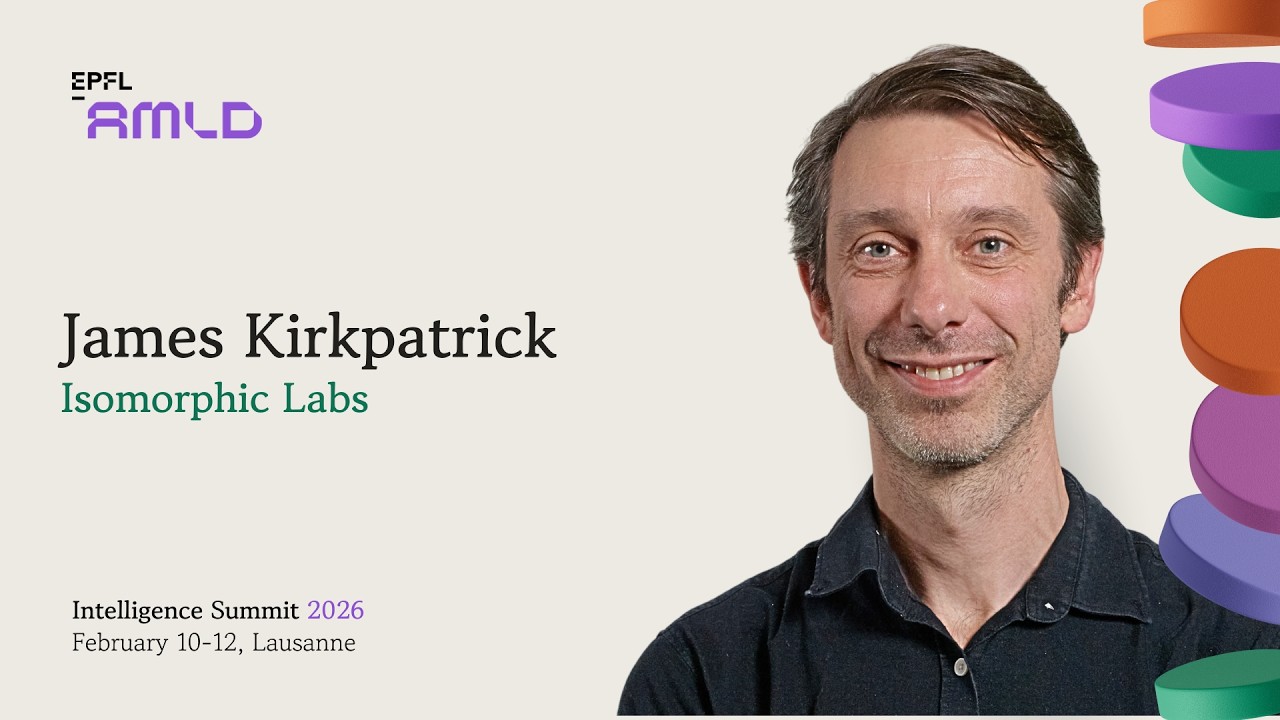 How AI is Reshaping Drug Discovery | James Kirkpatrick, Isomorphic Labs
